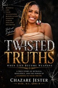 Signed Copy with a personalized message  — Twisted Truths: When Lies Become Weapons